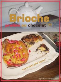 Brioche Praline ou Chocolat