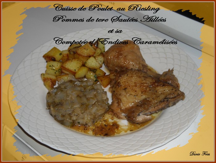 Cuisse de Poulet au Riesling, Pommes de Terres Ailles et Compote d\'Endives caramlises