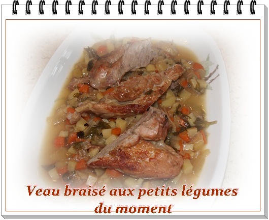 Veau Brais et ses Petits Lgumes 